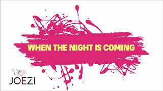 Joezi - When The Night Is Coming (Original Mix(