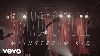 Brandi Carlile - Mainstream Kid