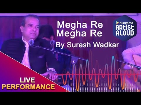 Megha Re Megha Re - Suresh Wadkar - Music Mania