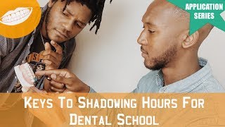 Shadowing Hours For Dental School || FutureDDS