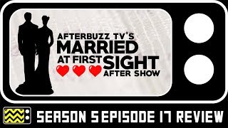 Married At First Sight Season 5 Episode 17 Review & After Show | AfterBuzz TV