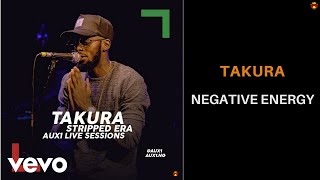 Takura - Negative Energy