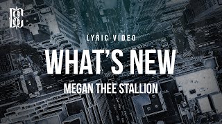 Watch Megan Thee Stallion Whats New video