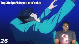 30 Anime ops/eds that you cant skip reaction