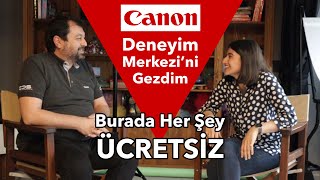 Canon Deneyim Merkezini Geziyorum Cüneyt Akman Röportajı Ve Vlog