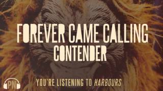 Watch Forever Came Calling Harbours video