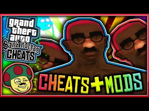 CHEATS & MODS in... GTA San Andreas!