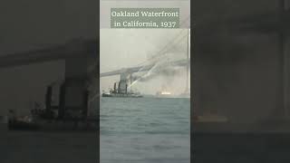 Oaklands Waterfront Bridge Reveal, California 1937 Colorized