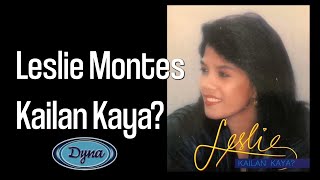 Leslie Montes - Kailan Kaya? ( Lyric )