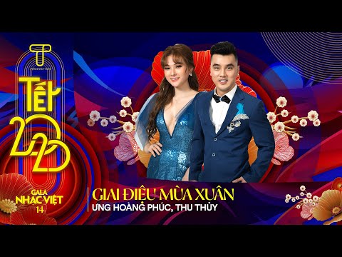 Giai Điệu Mùa Xuân - Ưng Hoàng Phúc, Thu Thủy | Gala Nhạc Việt 14 (Official)