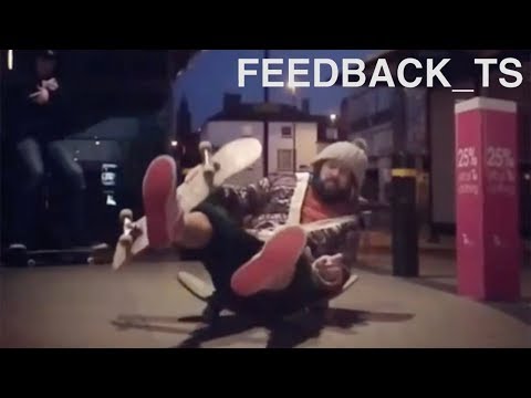 Feedback_TS | Good Skateboarding That You Obviously Hate