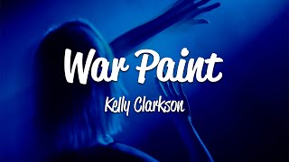 Watch Kelly Clarkson War Paint video