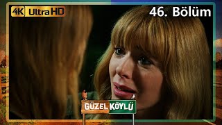 Güzel Köylü 46. Bölüm (4K Ultra HD)