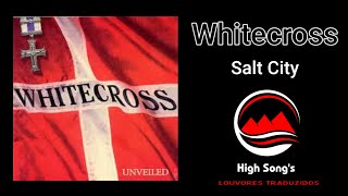 Watch Whitecross Salt City video