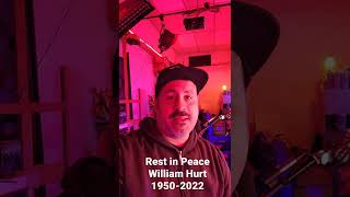 William Hurt 1950-2022