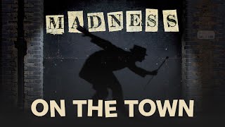 Watch Madness On The Town video