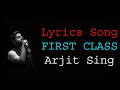 Kalank - First Class | Varun Dhawan , Alia Bhatt , Kiara Advani | Arijit Singh | Pritam | Lyrics