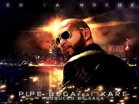 Pipe Bega Feat. Kare - En La Noche (Prod. by Saga) Loffsner Music