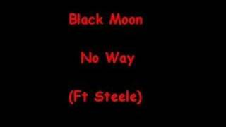 Watch Black Moon No Way video
