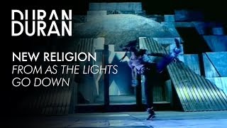Duran Duran - New Religion From As The Lights Go Down