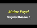 Maine Payal Hai Chhankayi Original Karaoke | Falguni Pathak