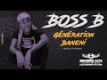 BOSS B - GÉNÉRATION BANENI