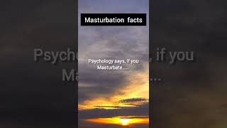 Masturbation facts #shorts #facts #viral #
