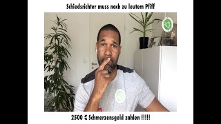 Schiedsrichter muss 2.500€ Schmerzensgeld für zu lauten Pfiff zahlen
