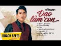 Album ĐẠO LÀM CON - Quách Beem || Tuyển tập bài hát về cha mẹ hay nhất của Quách Beem