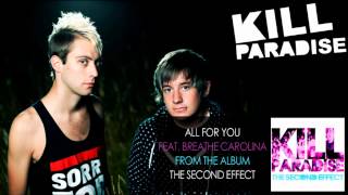 Watch Kill Paradise All For You video
