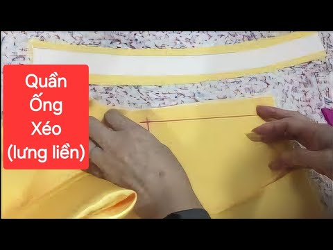 🌶3️⃣. Cách may quần ống xéo (lưng liền ) vải không độ giãn .