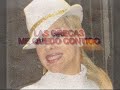 ME QUEDO CONTIGO LAS GRECAS