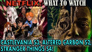 Netflix What to Watch: Castlevania S3, Altered Carbon S2, & Stranger Things S4