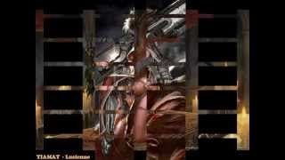 Watch Tiamat Lucienne video