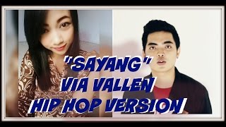 Sayang Via Vallen (wawes) Hip Hop version. || vinisokicover ft DELIA K