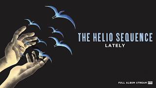Watch Helio Sequence Lately video
