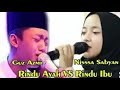 Rindu Ayah VS Rindu Ibu - Duet Mesra Gus Azmi dan Nisssa Sabyan Bikin Baper