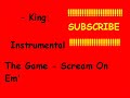 Instrumental - The Game - Scream On Em'