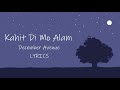 December Avenue - Kahit Di Mo Alam (lyrics) | LirikangMusika