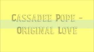 Watch Cassadee Pope Original Love video