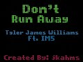 Dont Run Away (Tyler James Williams ft. IM5) Lyric Video