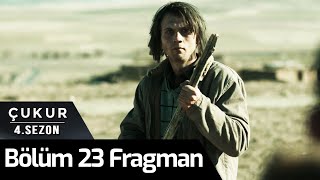 Çukur 4.Sezon 23.Bölüm Fragman
