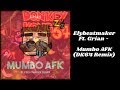Elybeatmaker Ft. Grian - Mumbo AFK (DK64 Remix)
