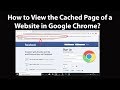 How to View the Cached Page of a Website in Google Chrome?