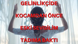 Daha Evlenmeden Kocami Aldattim Geli̇nli̇kçi̇de Eski̇ Sevgi̇li̇m İle Olanlar Oldu İti̇raf Hi̇kayeleri̇
