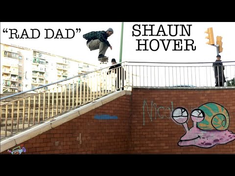 Shaun Hover "rad dad" part