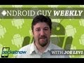 Android Guy Weekly: ICS, Jelly Bean, and the Need For OEM UIs