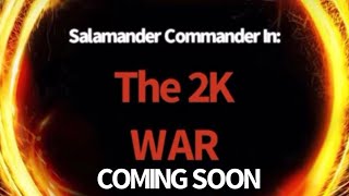 Salamander Commander In The 2K War Trailer