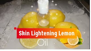How To Make Lemon Oil For Skin Lightening
