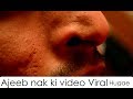 Naak Waly Larke ki Video Viral hugae